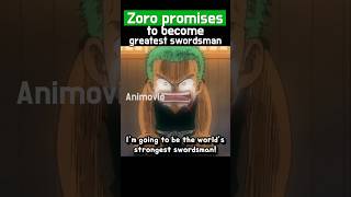 Zoro Promises to Become Greatest Swordsman [upl. by Adnolay]