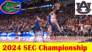 Florida vs Auburn Basketball Game Highlights 20232024 SEC Championship [upl. by Roel]