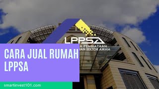 Cara Jual Rumah LPPSA  4 Langkah [upl. by Roshelle]