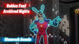 Roblox Fnaf Archived NightsGlamrock bonnie [upl. by Corabelle]