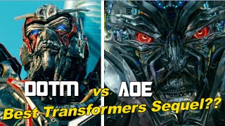 Which is the better Transformers Sequel DOTM vs AOE [upl. by Button]