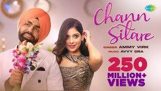 Chann Sitare  Ammy Virk  Tania  Simerjit Singh  Avvy Sra  Oye Makhna  New Punjabi Song 2023 [upl. by Deys]