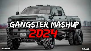 Non Stop Gangster Mashup 2024  All Punjabi Gangster Songs  The Gangster Mashup  Sidhu X Shubh [upl. by Drofdarb244]