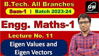 Lec11 I Eigen Values and Eigen Vectors I Maths1 I by Gulshan Sir I Gateway Classes I RGPV [upl. by Nottarts]