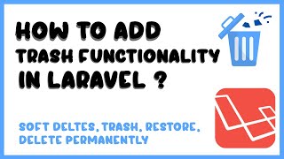 SOFT DELETE COMPLETETRASH FUNCTIONALITY IN LARAVEL [upl. by Malvino]