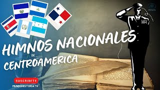 Himnos nacionales de Centroamérica Su Historia [upl. by Nodla]