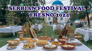 Serbian Food Festival Fresno 2024 [upl. by Efeek]