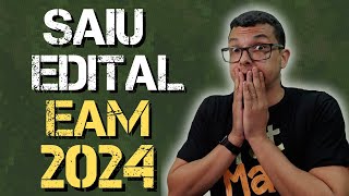 URGENTE  SAIU O EDITAL DA EAM 2024  PROVA EM ABRIL [upl. by Llehcar]