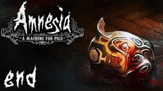 Amnesia A Machine For Pigs  Part 10 Final  AN END TO ALL THINGS [upl. by Lokcin131]