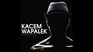 Kacem Wapalek  Le temps passe [upl. by Snapp871]