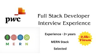 Full Stack Interview Experience  PWC Interview  MERN Stack Interview  2 years exp  Job Switch [upl. by Chamberlain100]