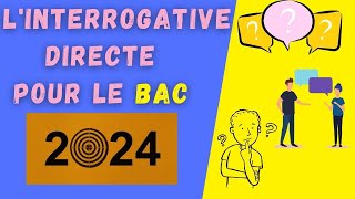 L’INTERROGATION DIRECTE  ce quil faut savoir pour le bac de français ou le CRPE [upl. by Naenaj]