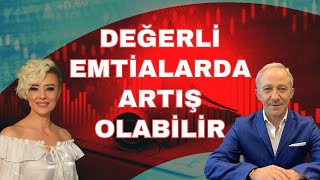 DEĞERLİ EMTİYALARDA RTIŞ OLABİLİR EKONOMİ YORUM ALTIN YORUM [upl. by Flor889]