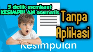 CARA MEMBUAT KESIMPULAN OTOMATIS DALAM HITUNGAN DETIK [upl. by Nhguaval938]