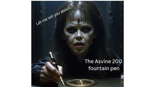 Demons Delight The Asvine V200 Fountain Pen Review [upl. by Airitak]