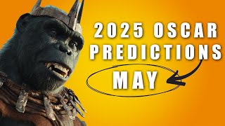 2025 OSCAR PREDICTIONS  MAY [upl. by Ahsena2]