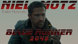 Rescoring the trailer for the movie quotBlade Runner 2049quot  Niel Motz Rescores [upl. by Clay]