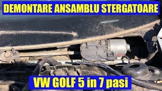 TUTORIAL Demontare ansamblu stergatoare la VW Golf 5 Jetta in 7 pasi [upl. by Hamal]