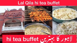 Lal qila  Lahore ka testy and delicious lunch cum hi tea buffet  Lal Qila restaurant Lahore review [upl. by Cilo187]