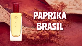 Hermès Paprika Brasil  Fragrance Review  Hermessence  Simmering Spicy Whisper [upl. by Tnerb]