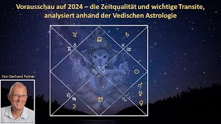 Das Jahr 2024  eine astrologische Analyse anhand der Vedischen Astrologie [upl. by Ynattirb]