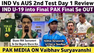 Ind Vs Aus 2nd Test 2024 Day 1 Review  Ind Vs Ban U19 Asia Cup Final 2024  Pak Media on India [upl. by Nortad996]