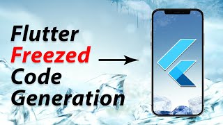 Flutter Code Generation with Freezed  Data Classes amp UnionsSealed Classes [upl. by Novat]