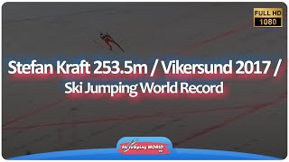 Stefan Kraft 2535m  Vikersund 2017  Ski Jumping World Record [upl. by Ylnevaeh]