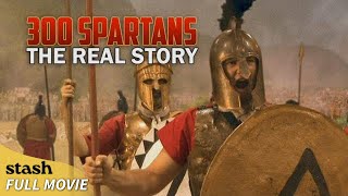 300 Spartans The Real Story  History Documentary  Full Movie  The Battle of Thermopylae [upl. by Onaicilef]