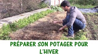 PRÉPARER SON POTAGER POUR LHIVER [upl. by Ennaj338]