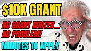 10000 Grant  No Grant Writer  Apply In 5 Minutes [upl. by Bergeman]