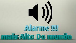 Toque para alarme o mais alto do mundo [upl. by Daniell600]