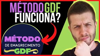 Método de Emagrecimento GDF Funciona Método GDF Vale a Pena Todos os Detalhes [upl. by Nnayrb]