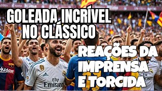 IMPRENSA DE REAL MADRID E BARCELONA VÃO A LOUCURA APÓS GOLEADA NO CLASSICO POR 4X0 shorts [upl. by Bum]