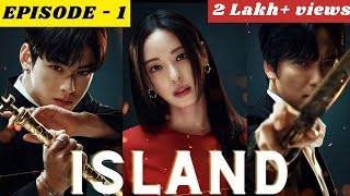 Episode 1  Island 2022  New kdrama  Korean Drama Explained in hindi [upl. by Naples531]