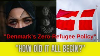 Denmark’s ZeroRefugee Policy How Did It Come to This [upl. by Htebazile]