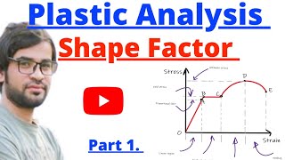 Steel Structure  Plastic Analysis  Elastic Theory  Plastic Theory  Shape Factor  Plastic Moment [upl. by Idnir]