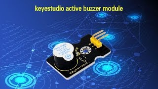 ks0018 keyestudio Active Buzzer Module [upl. by Enirhtac]