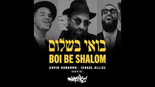 Boi Be Shalom REMIX 🔥 David Hababou  Shmoolik  Alliel [upl. by Llehsem]