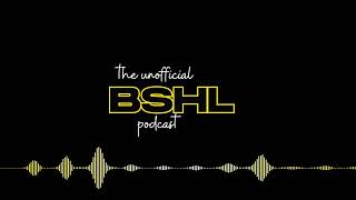 BSHL Podcast Season 2 Episode 27 [upl. by Bruner]