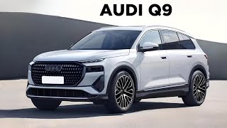 AllNew AUDI Q9 2025 fullsize luxury SUV [upl. by Divd612]