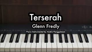 Terserah  Glenn Fredly  Piano Karaoke by Andre Panggabean [upl. by Xino942]