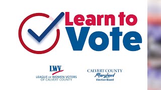 Calvert County Election Board and the League of Women Voters Learn to Vote [upl. by Nnewg3]