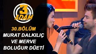 Murat Dalkılıç ve Eşi Merve Boluğur Birlikte Şarkı Söylediler  3 Adam [upl. by Graig203]