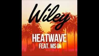 Wiley  Heatwave feat MsD  Sped Up [upl. by Ker]