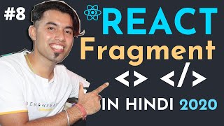 Understanding React Fragment in React JS in Hindi in 2020 8 [upl. by Zaria139]