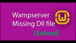 Wampserver Missing dll file [upl. by Katharine]