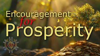 Encouragement for Prosperity  18 [upl. by Elwee]