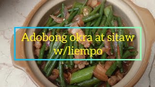 Adobong sitaw at okra wpork liempo [upl. by Lucey]