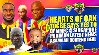 🔴🟡🔵HEARTS amp TOGBE SAYS YES TO DPMMFC SINGAPORE ASAMOAH BOATENG DEAL DETAILS  POBIMAN LATEST NEWS [upl. by Gnouh807]